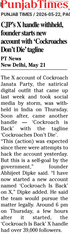 CJP’s X handle withheld, founder starts new account with ‘Cockroaches Don’t Die’ tagline