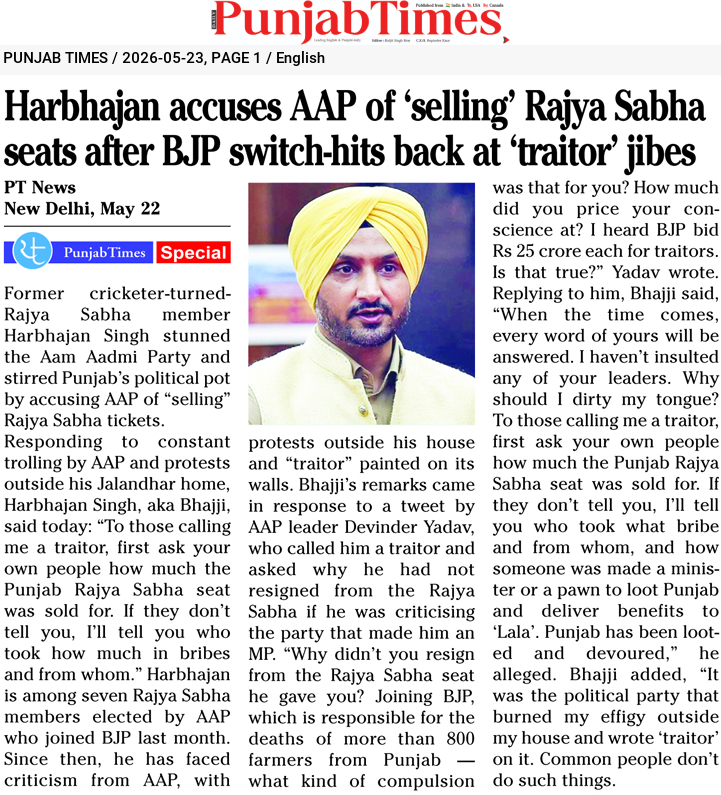 Harbhajan accuses AAP of ‘selling’ Rajya Sabha seats after BJP switch-hits back at ‘traitor’ jibes