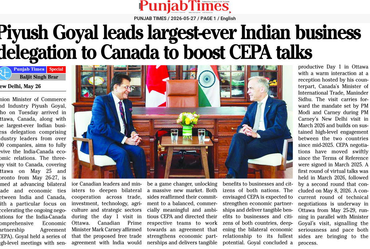 Piyush Goyal leads largest-ever Indian business delegation to Canada to boost CEPA talks